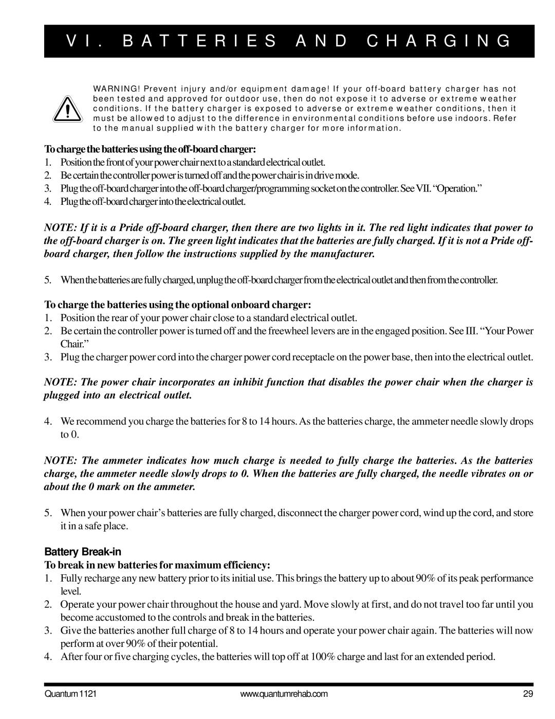 Pride Mobility 1121 owner manual To charge the batteries using the off-board charger, Battery Break-in 