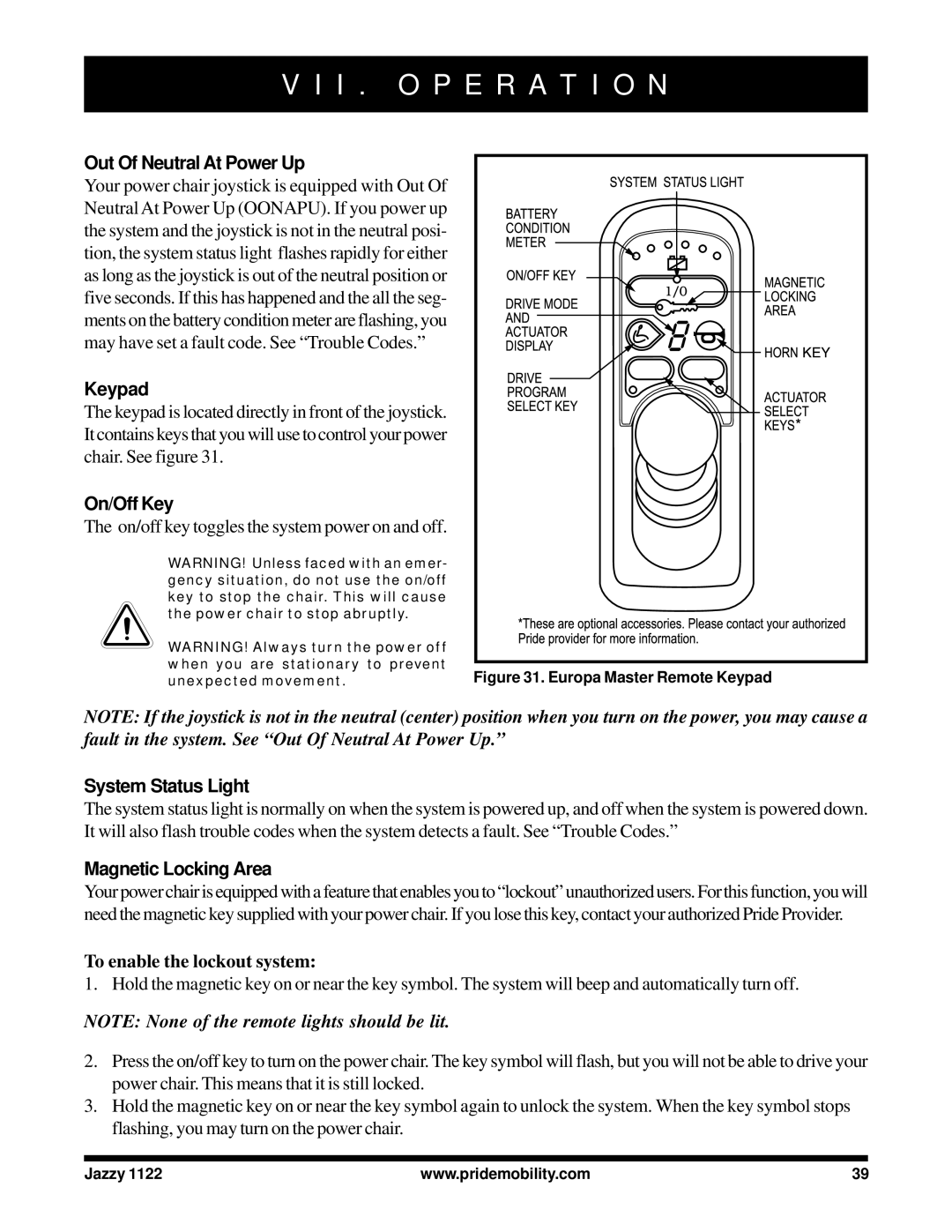 Pride Mobility 1122 Out Of Neutral At Power Up, System Status Light, Magnetic Locking Area, To enable the lockout system 