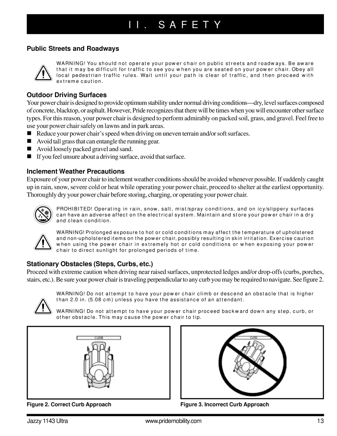 Pride Mobility 1143 manual Public Streets and Roadways Outdoor Driving Surfaces, Inclement Weather Precautions 