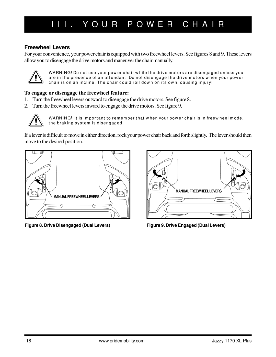 Pride Mobility 1170 XL PLUS owner manual Freewheel Levers, To engage or disengage the freewheel feature 