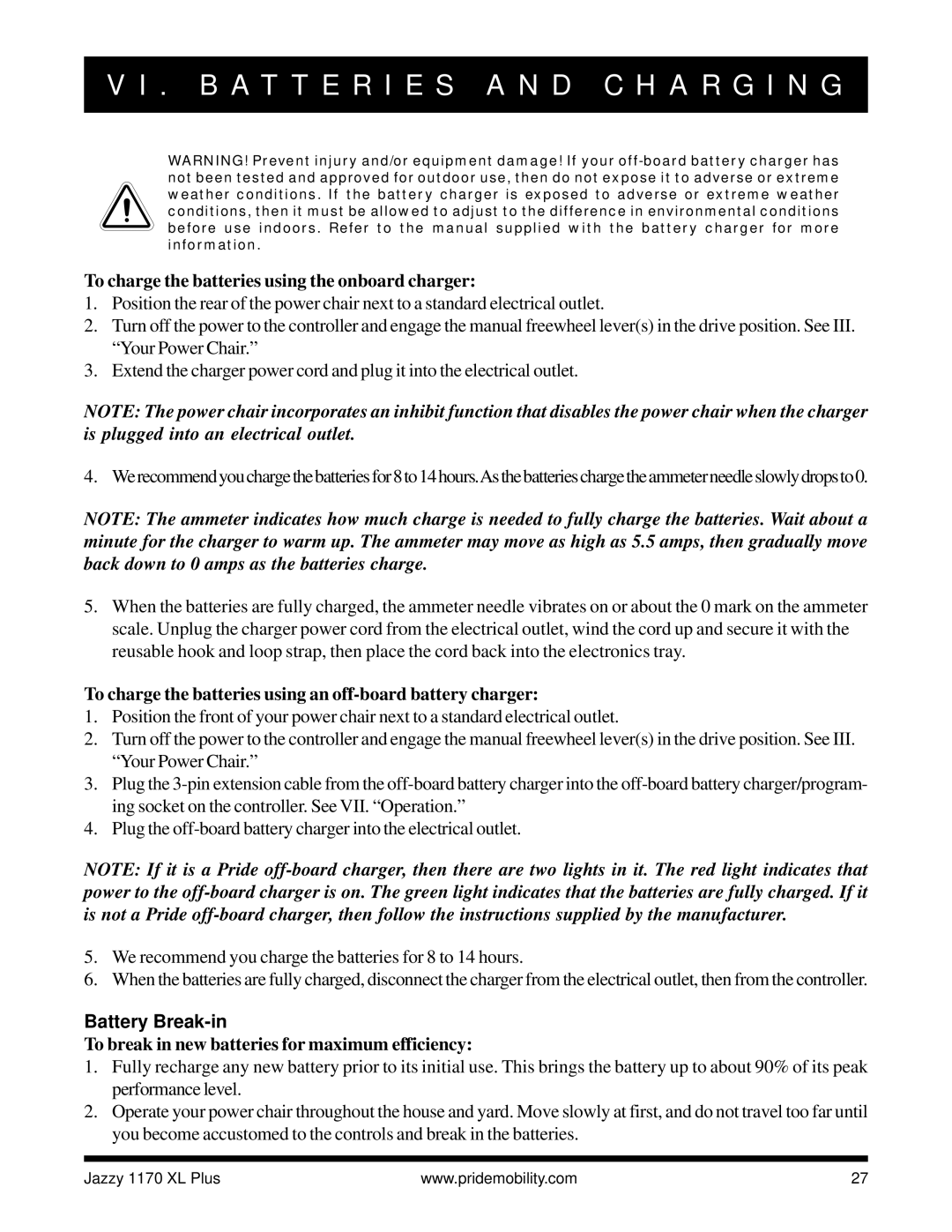 Pride Mobility 1170 XL PLUS owner manual To charge the batteries using the onboard charger, Battery Break-in 