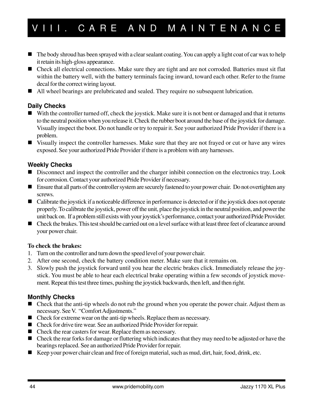 Pride Mobility 1170 XL PLUS owner manual Daily Checks, Weekly Checks, To check the brakes, Monthly Checks 