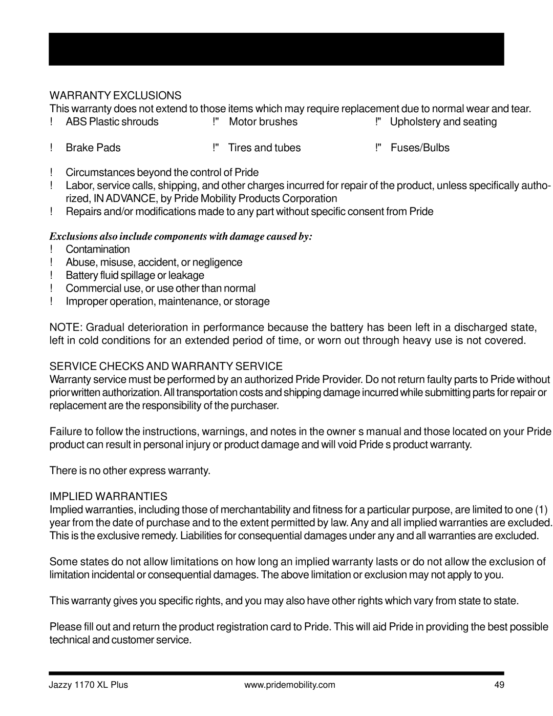 Pride Mobility 1170 XL PLUS owner manual Warranty Exclusions, Exclusions also include components with damage caused by 