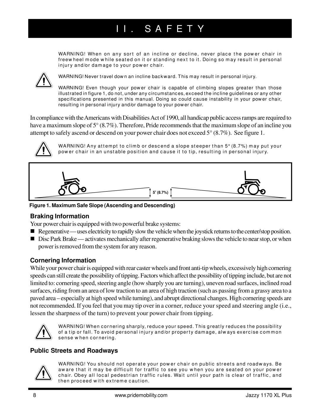 Pride Mobility 1170 XL PLUS owner manual Braking Information, Cornering Information, Public Streets and Roadways 