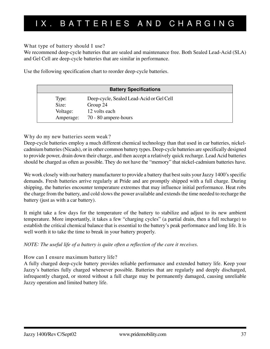 Pride Mobility 1400 owner manual What type of battery should I use?, Why do my new batteries seem weak? 