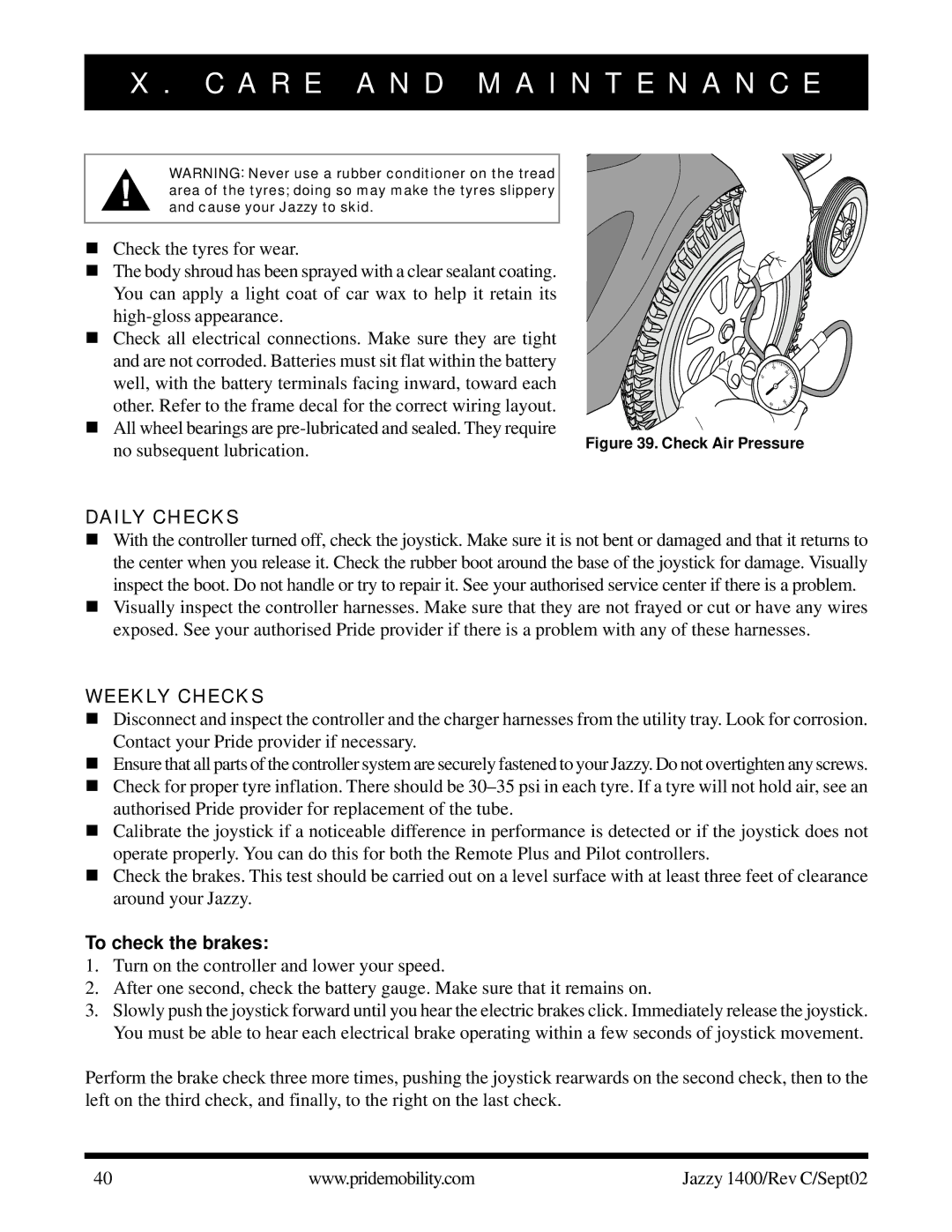 Pride Mobility 1400 owner manual Daily Checks, Weekly Checks, To check the brakes 