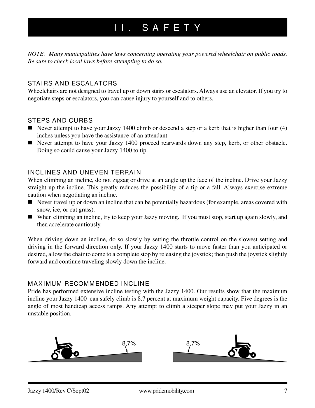 Pride Mobility 1400 Stairs and Escalators, Steps and Curbs, Inclines and Uneven Terrain, Maximum Recommended Incline 