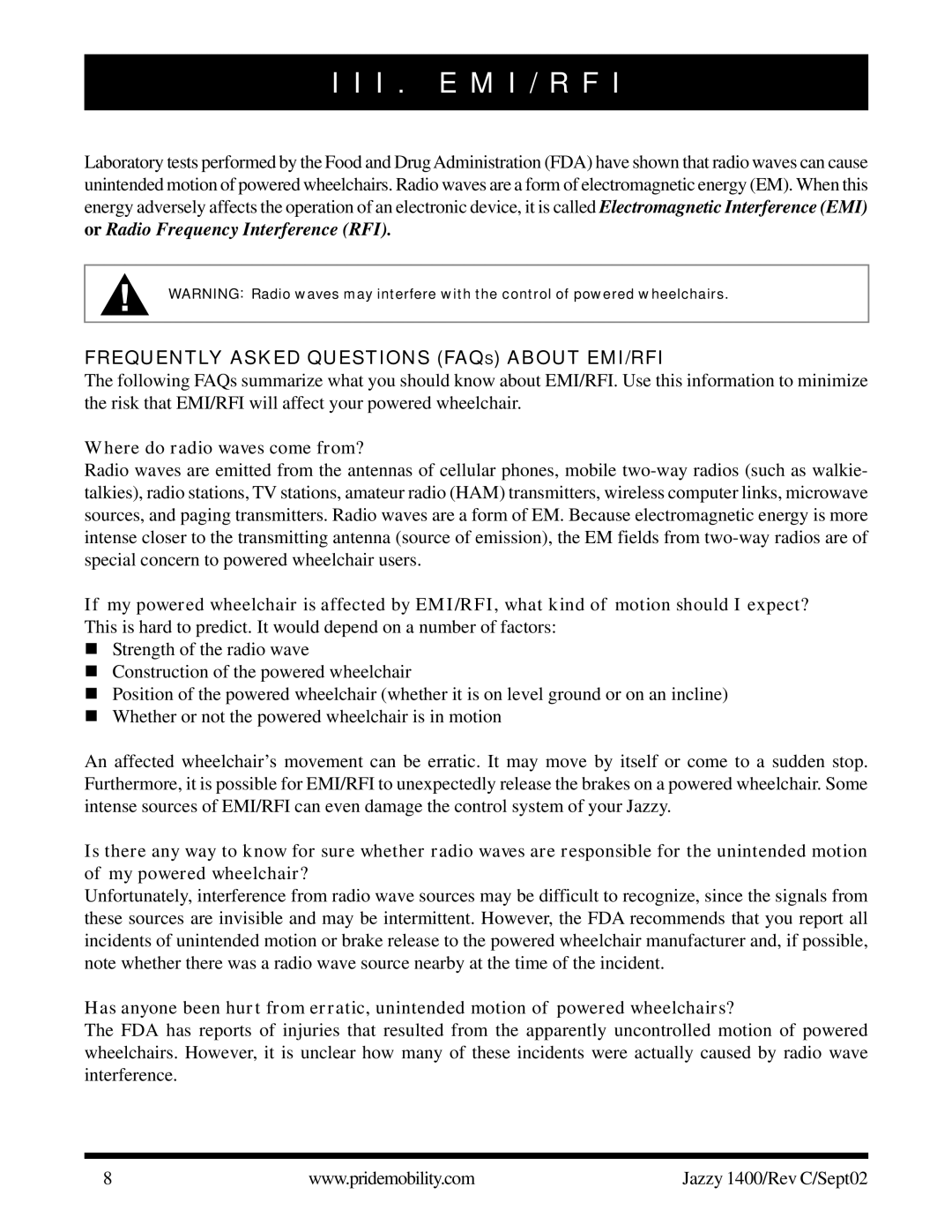 Pride Mobility 1400 I . E M I / R F, Frequently Asked Questions Faqs about EMI/RFI, Where do radio waves come from? 