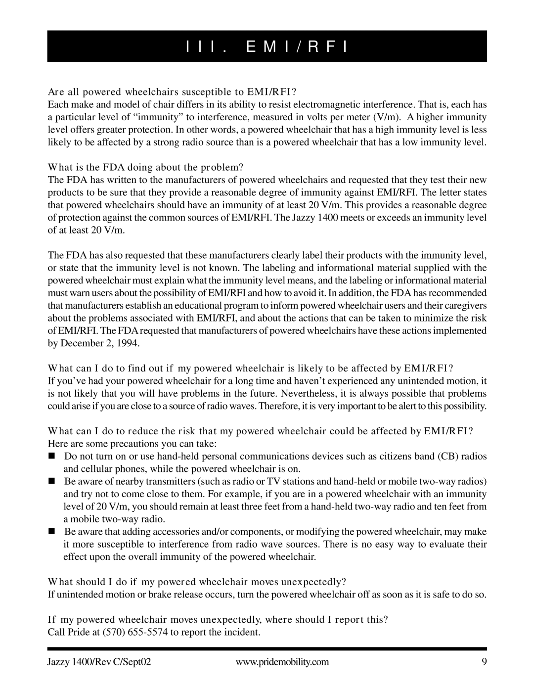 Pride Mobility 1400 Are all powered wheelchairs susceptible to EMI/RFI?, What is the FDA doing about the problem? 