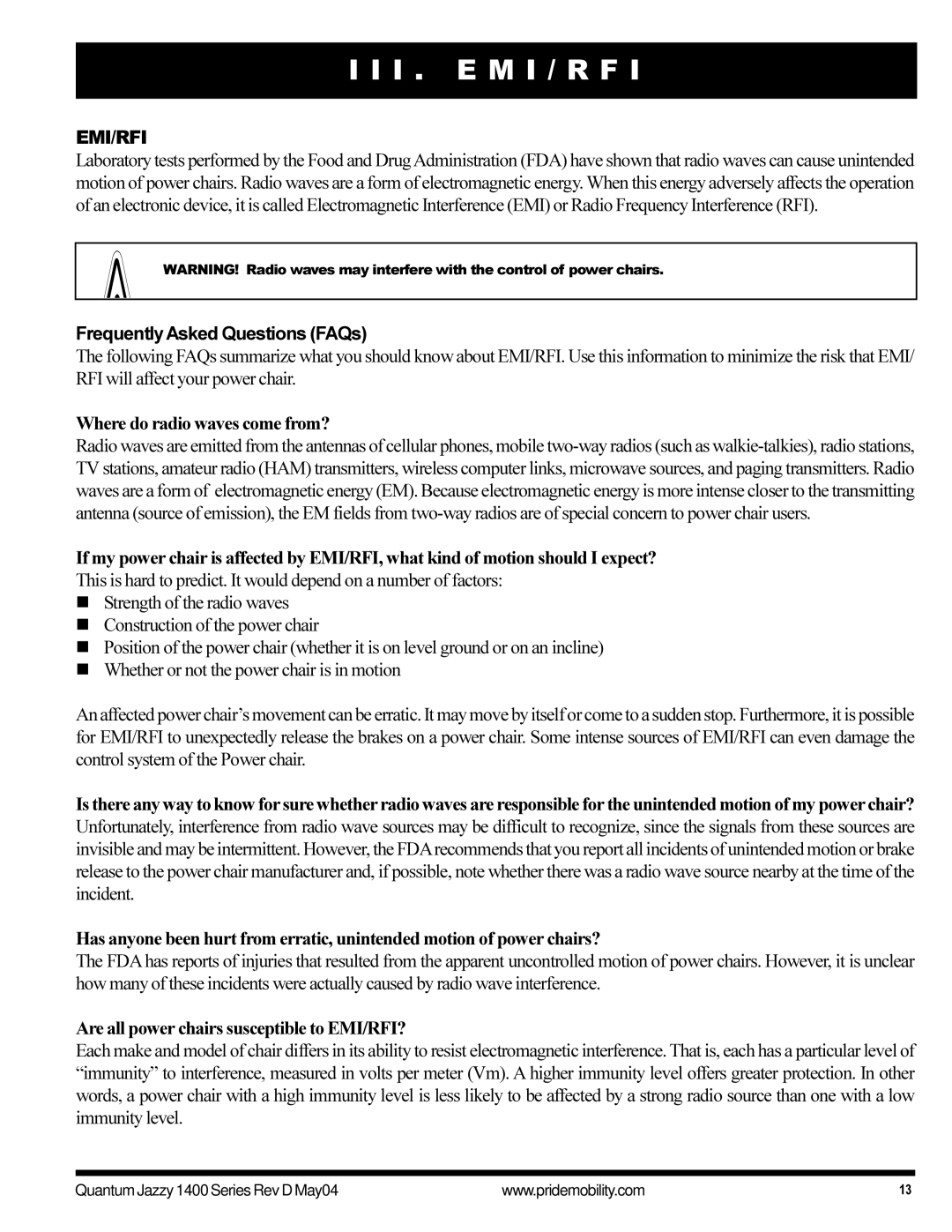 Pride Mobility 1420 manual I . E M I / R F, Frequently Asked Questions FAQs, Where do radio waves come from? 