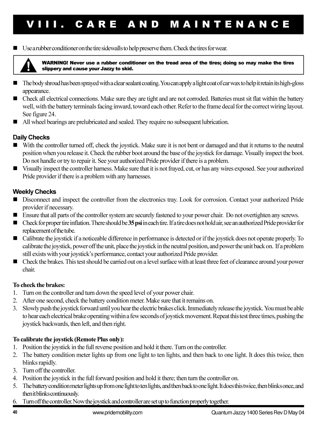 Pride Mobility 1420 manual Daily Checks, Weekly Checks, To check the brakes, To calibrate the joystick Remote Plus only 