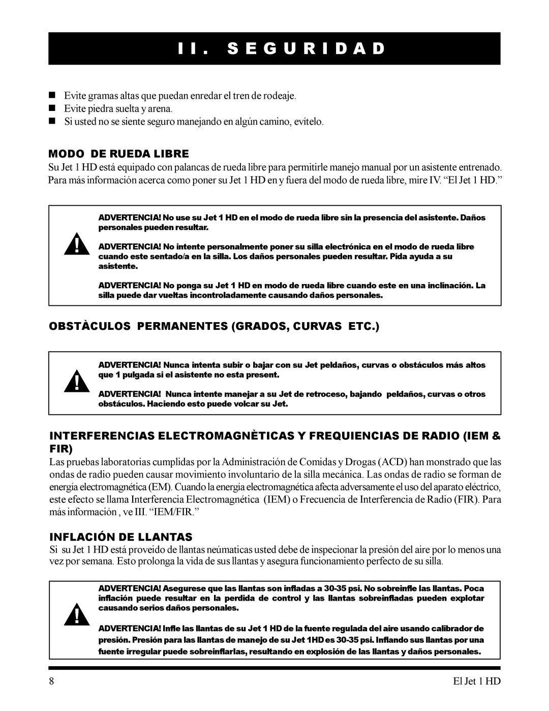 Pride Mobility 1HD manual Modo DE Rueda Libre, Obstàculos Permanentes GRADOS, Curvas ETC, Inflación DE Llantas 