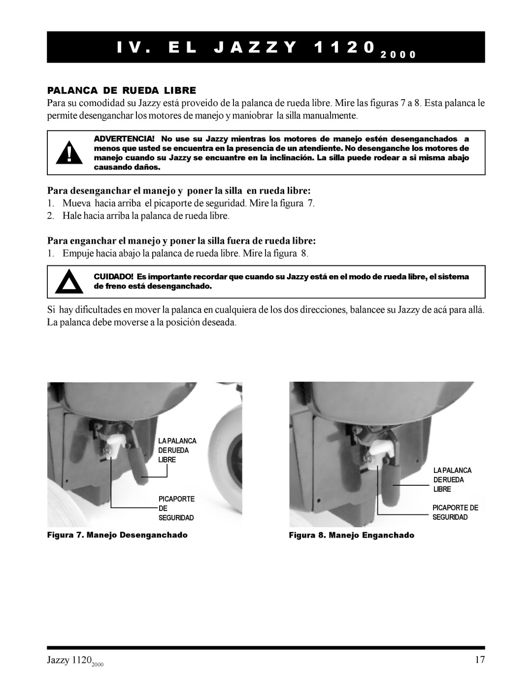 Pride Mobility 2000 manual Para desenganchar el manejo y poner la silla en rueda libre, Palanca DE Rueda Libre 