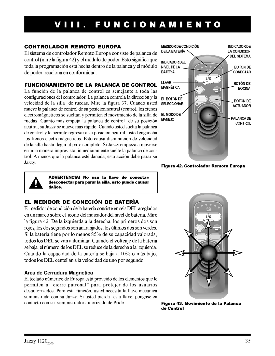 Pride Mobility 2000 manual Controlador Remoto Europa, EL Medidor DE Coneción DE Baterìa 