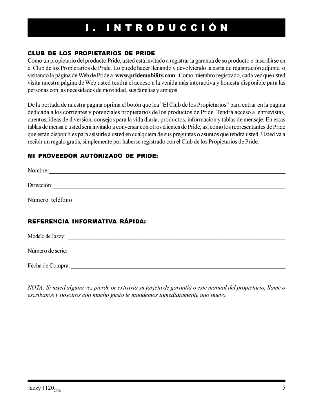 Pride Mobility 2000 Club DE LOS Propietarios DE Pride, MI Proveedor Autorizado DE Pride, Referencia Informativa Rápida 