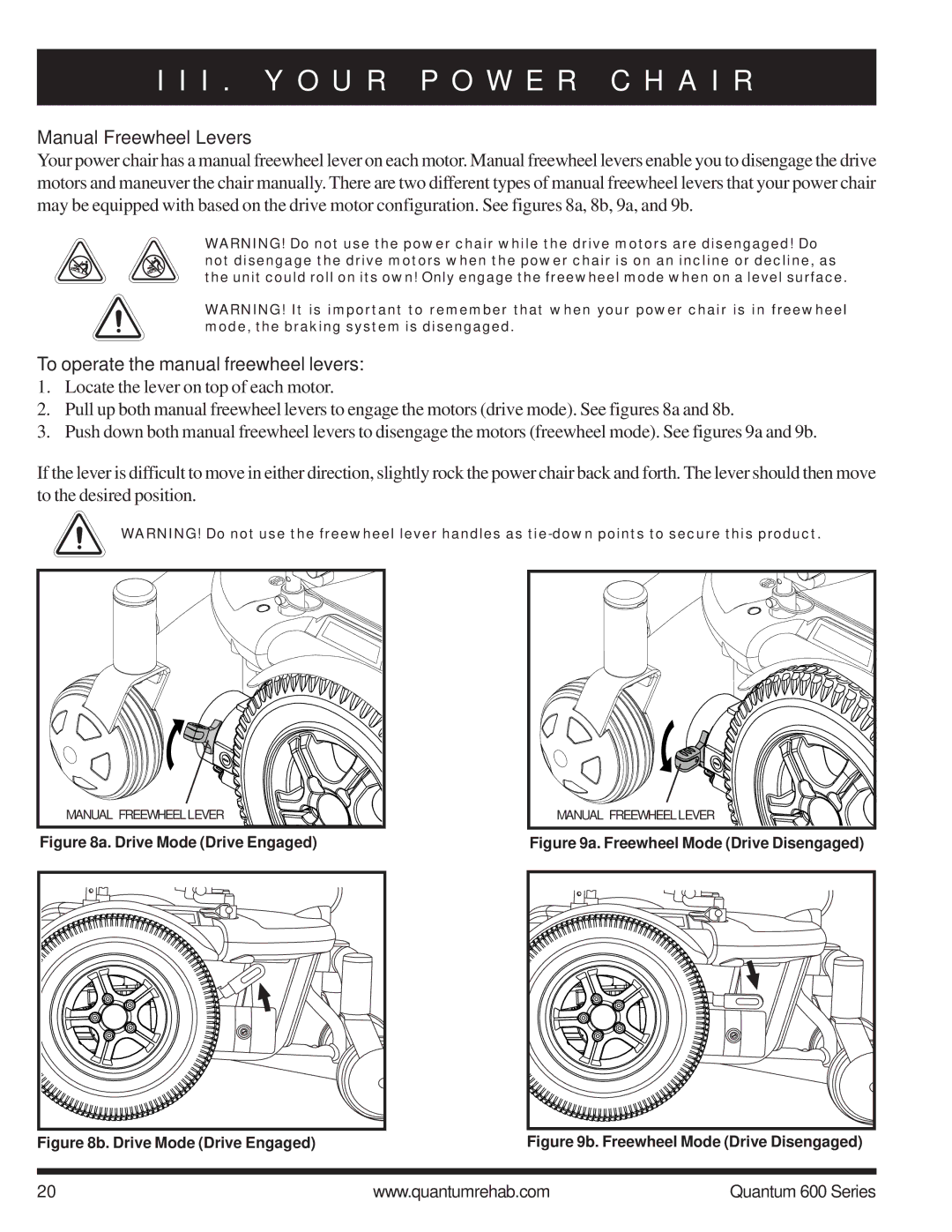 Pride Mobility 600 SP Manual Freewheel Levers, To operate the manual freewheel levers 