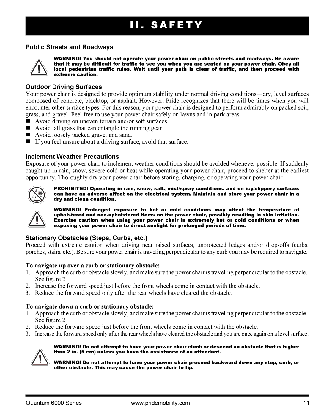 Pride Mobility 6000 manual Public Streets and Roadways Outdoor Driving Surfaces, Inclement Weather Precautions 