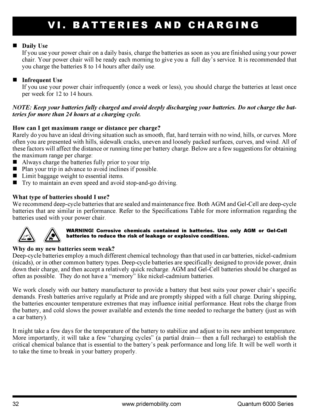 Pride Mobility 6000 manual Daily Use, Infrequent Use, How can I get maximum range or distance per charge? 