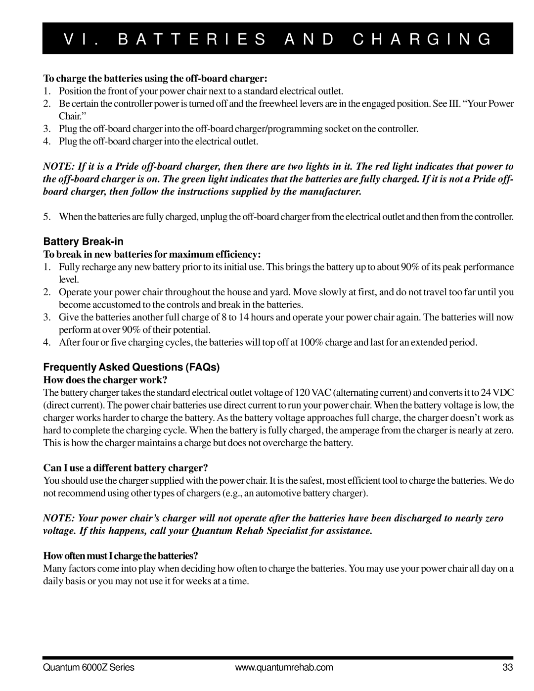 Pride Mobility 6000Z 4MP, 6000Z 3SP, 6000Z 3MP, 6000Z 4SP manual Battery Break-in, Frequently Asked Questions FAQs 