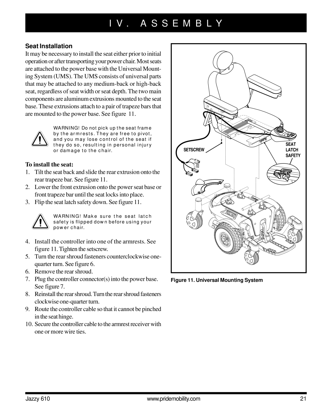 Pride Mobility 610 owner manual Seat Installation, To install the seat 