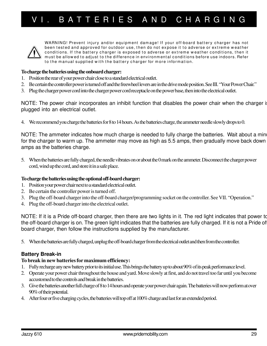 Pride Mobility 610 owner manual To charge the batteries using the onboard charger, Battery Break-in 