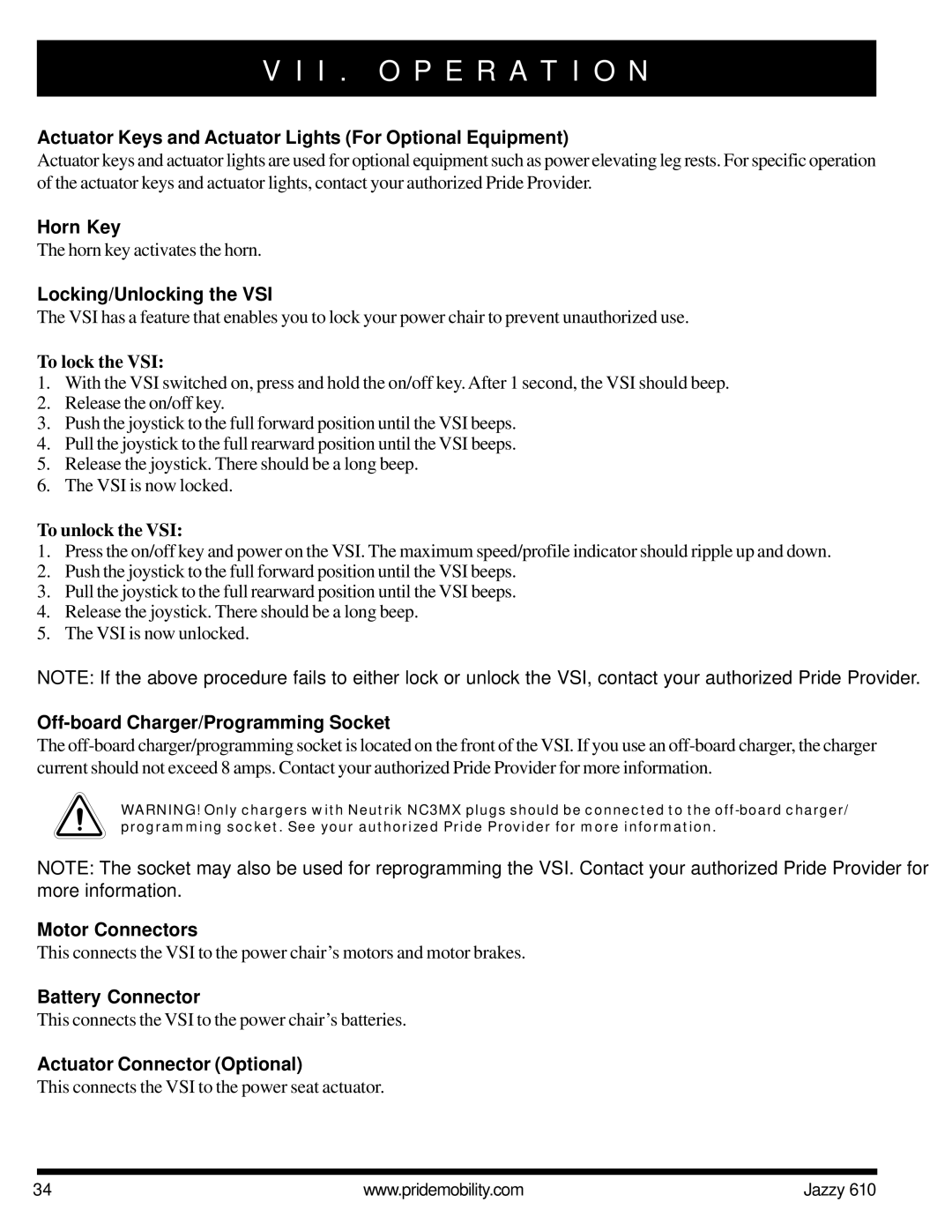 Pride Mobility 610 Actuator Keys and Actuator Lights For Optional Equipment, Horn Key, Locking/Unlocking the VSI 