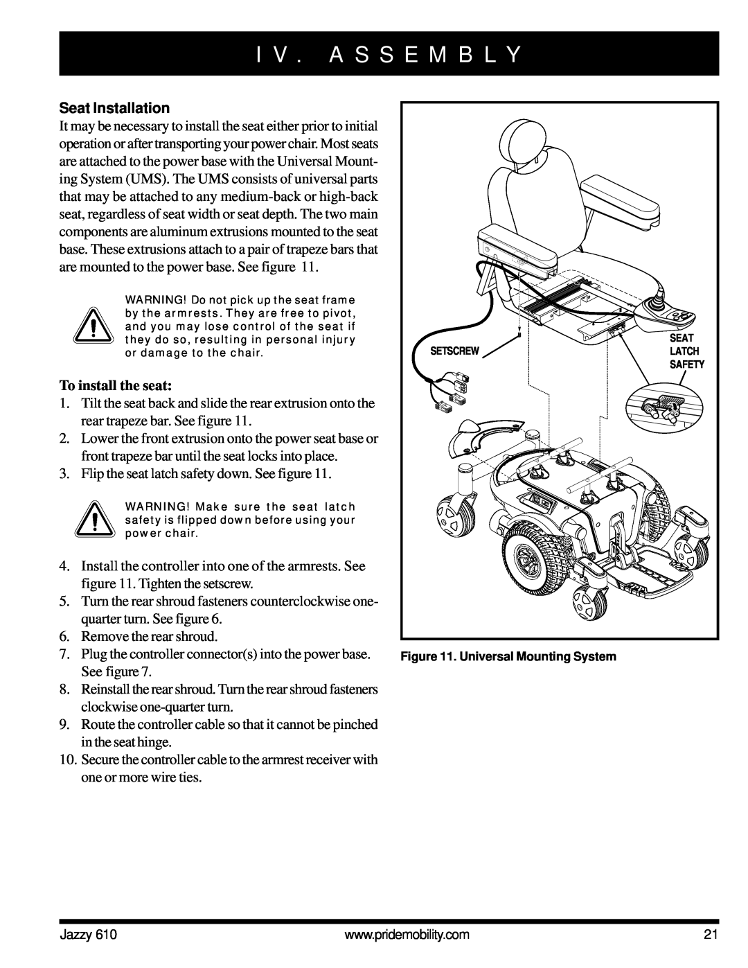 Pride Mobility 610 owner manual Seat Installation, To install the seat, I V . A S S E M B L Y 