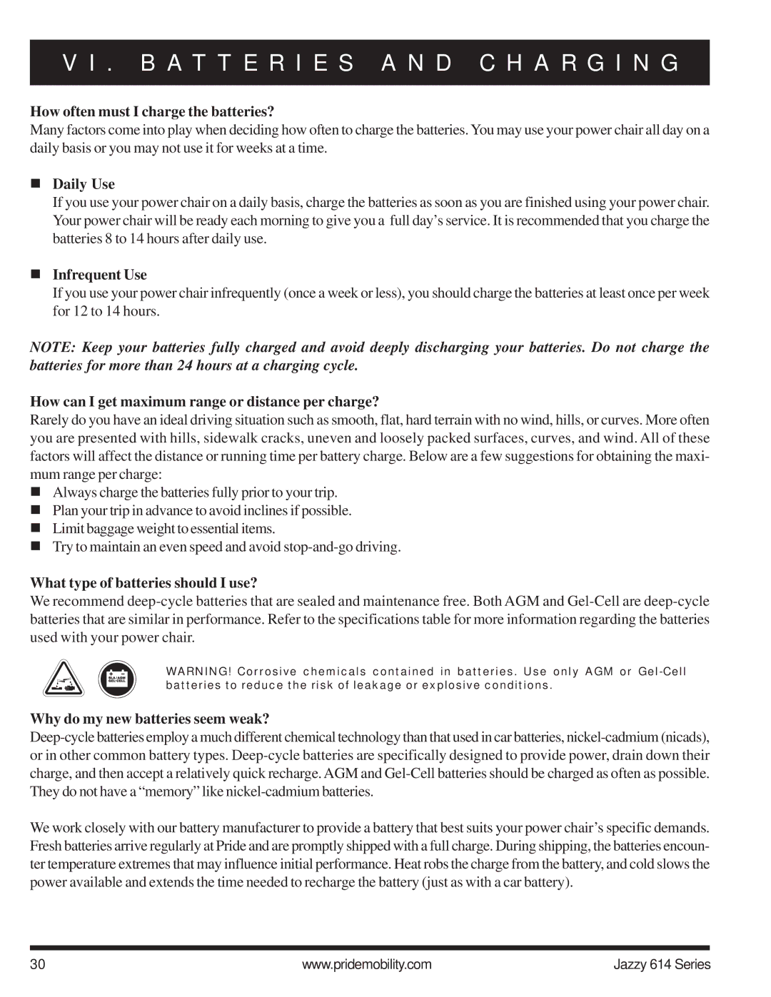 Pride Mobility 614 2HD, 614 2SP manual How often must I charge the batteries?, Daily Use, Infrequent Use 