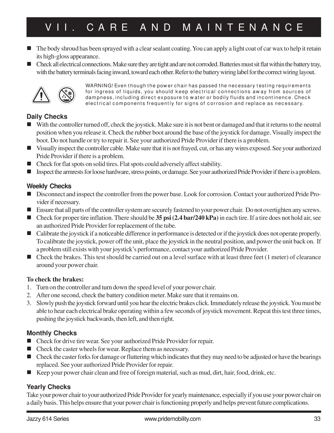 Pride Mobility 614 2HD, 614 2SP manual Daily Checks, Weekly Checks, To check the brakes, Monthly Checks, Yearly Checks 