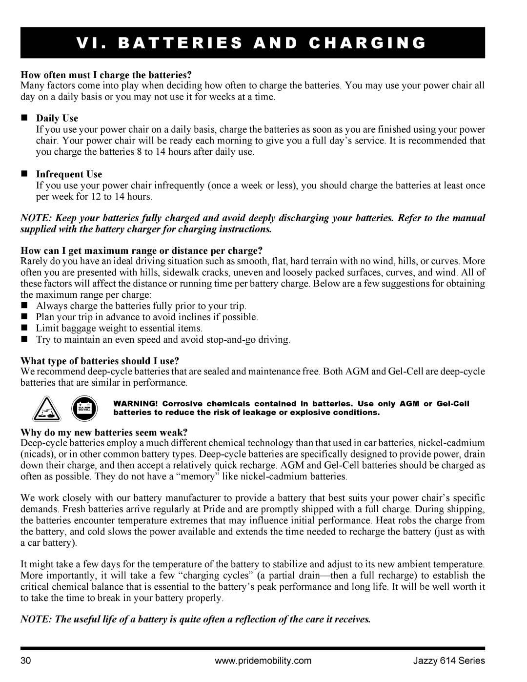 Pride Mobility 614 manual How often must I charge the batteries?, „ Daily Use, „ Infrequent Use 