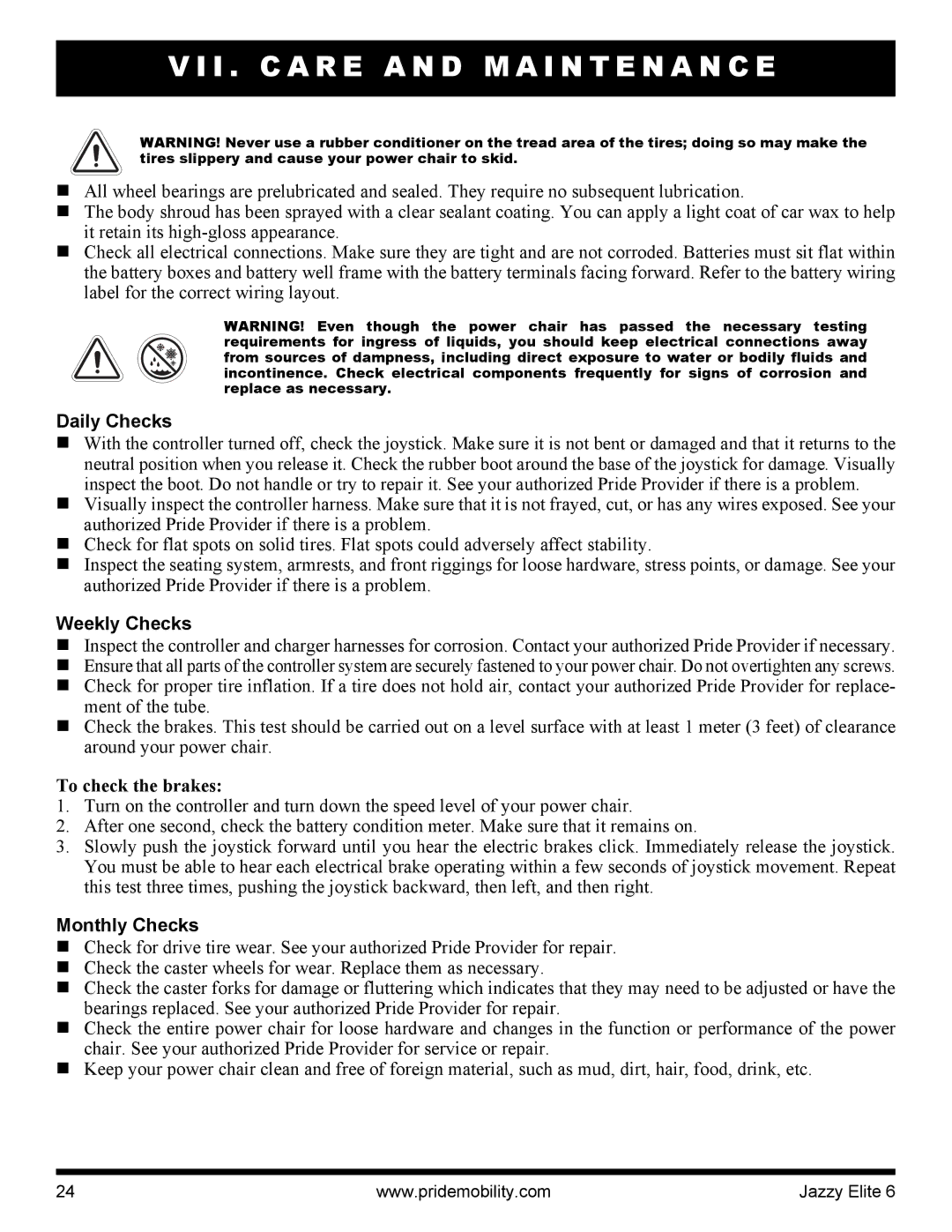 Pride Mobility Elite 6 manual Daily Checks, Weekly Checks, To check the brakes, Monthly Checks 