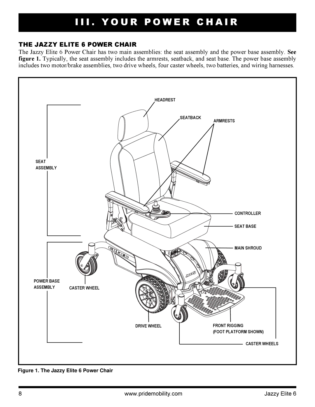 Pride Mobility manual I . Y O U R P O W E R C H a I R, Jazzy Elite 6 Power Chair 