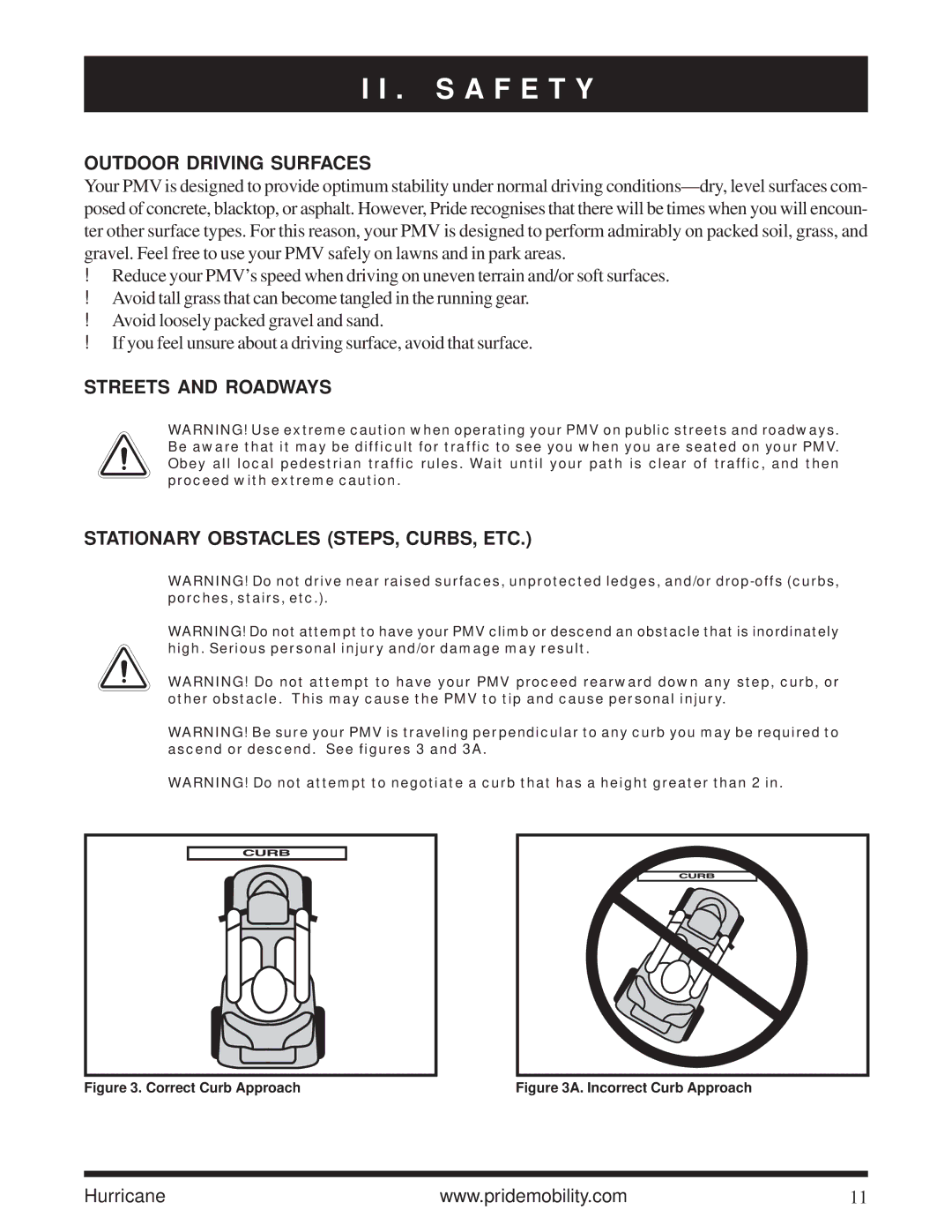Pride Mobility Hurricane PMV Outdoor Driving Surfaces, Streets and Roadways Stationary Obstacles STEPS, CURBS, ETC 