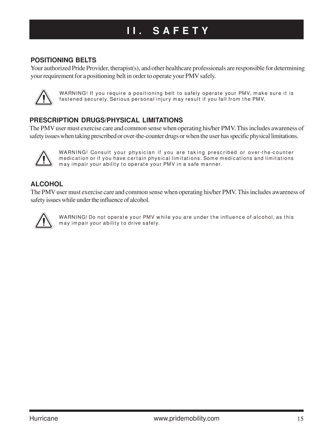 Pride Mobility Hurricane PMV owner manual Positioning Belts, Prescription DRUGS/PHYSICAL Limitations, Alcohol 