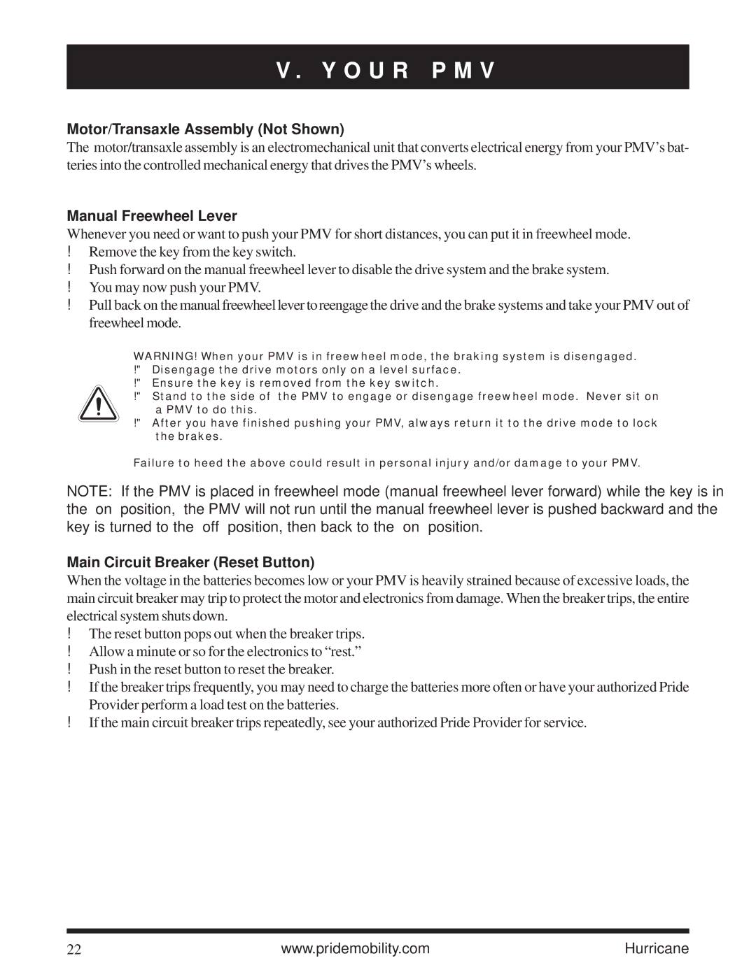 Pride Mobility Hurricane PMV Motor/Transaxle Assembly Not Shown, Manual Freewheel Lever, Main Circuit Breaker Reset Button 