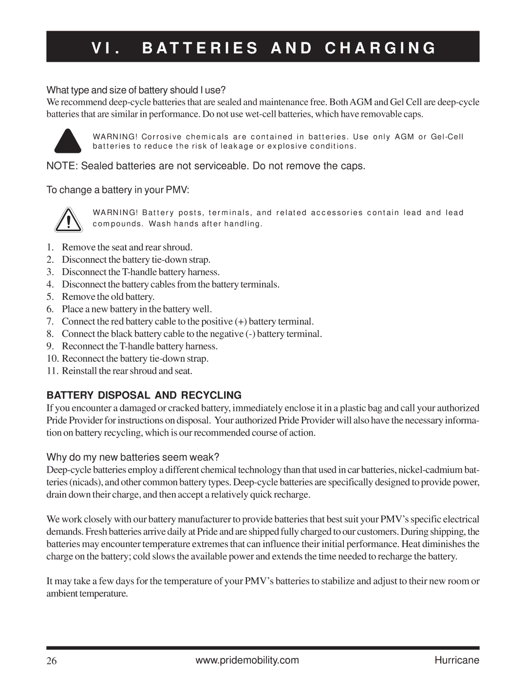 Pride Mobility Hurricane PMV owner manual Why do my new batteries seem weak?, What type and size of battery should I use? 