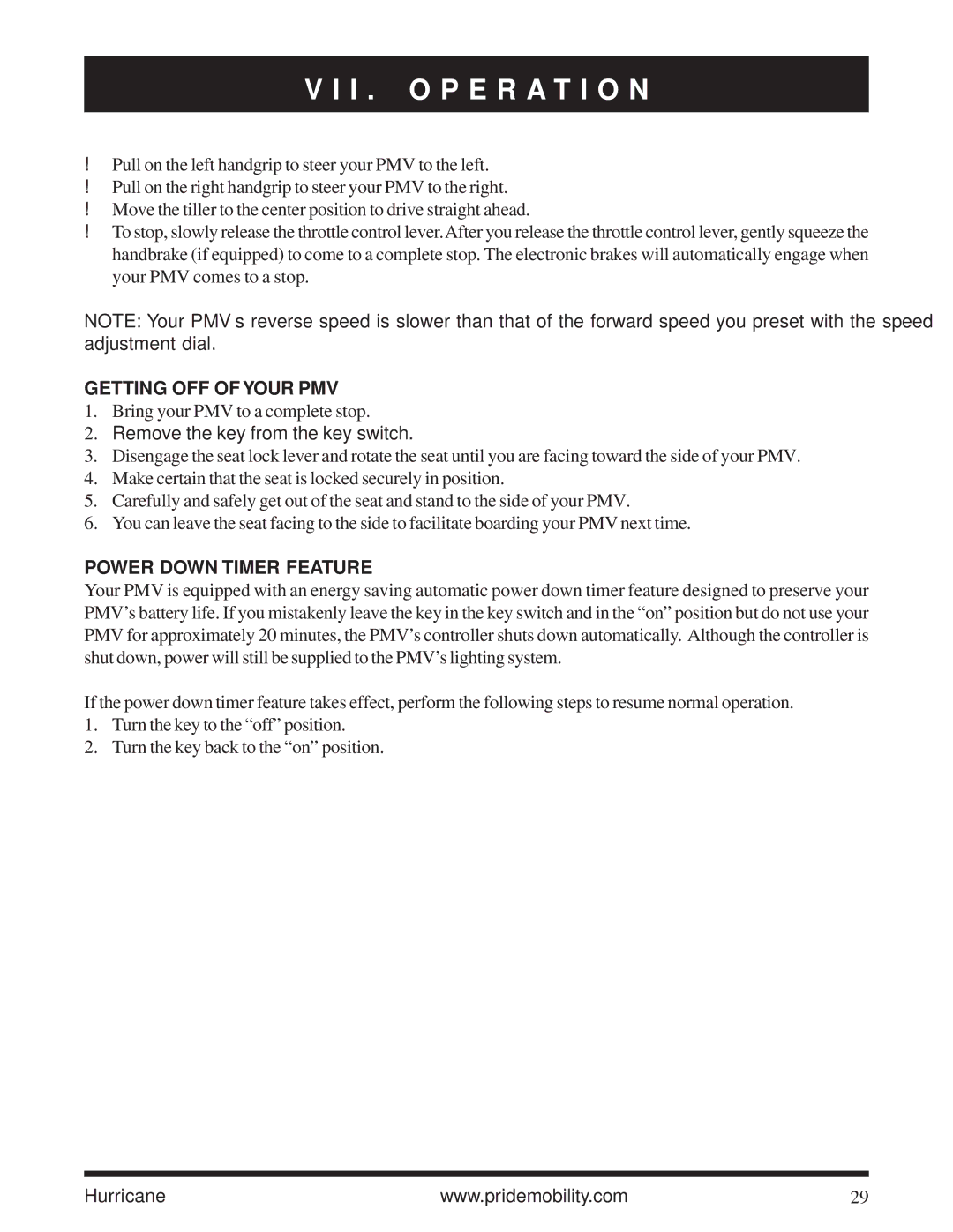 Pride Mobility Hurricane PMV Getting OFF of Your PMV, Remove the key from the key switch, Power Down Timer Feature 