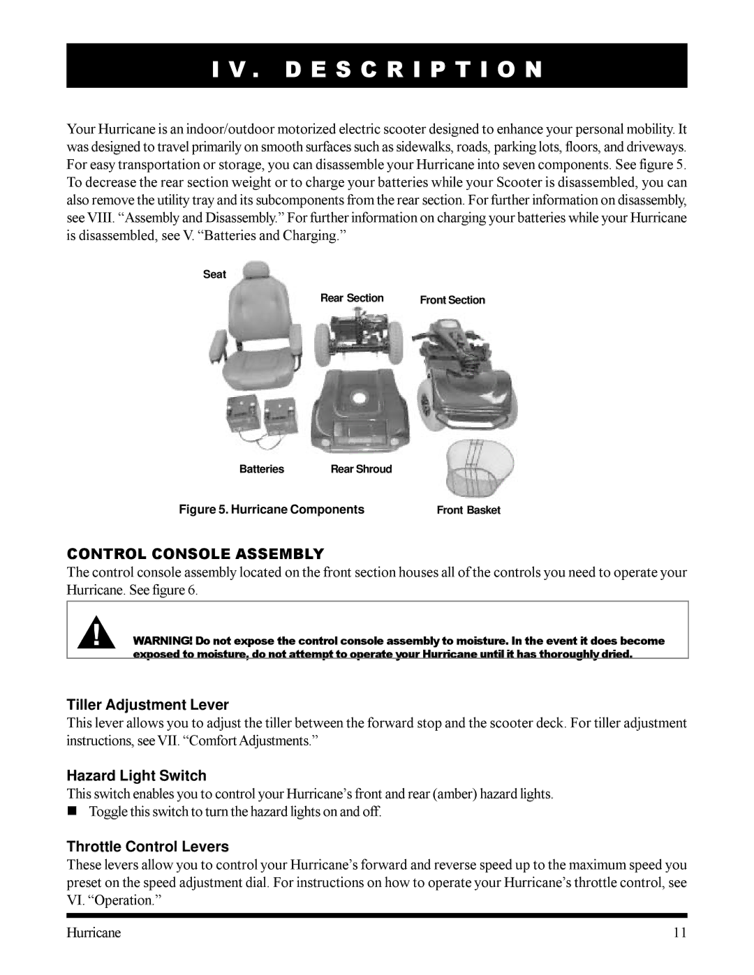 Pride Mobility Hurricane D E S C R I P T I O N, Control Console Assembly, Tiller Adjustment Lever, Hazard Light Switch 