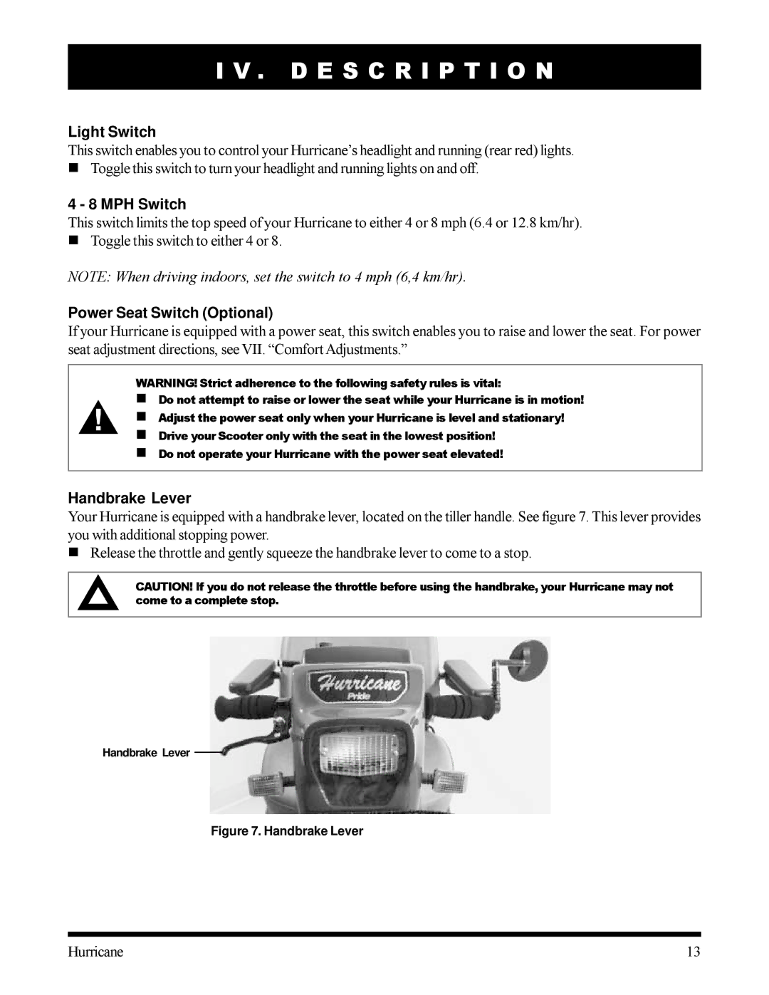 Pride Mobility Hurricane owner manual Light Switch, MPH Switch, Power Seat Switch Optional, Handbrake Lever 