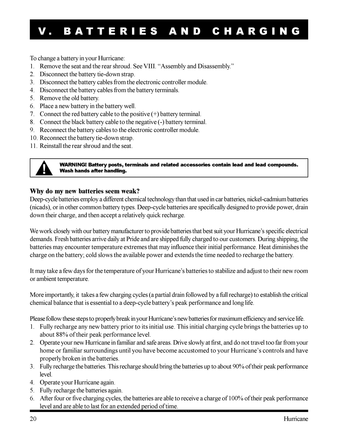 Pride Mobility Hurricane owner manual Why do my new batteries seem weak? 