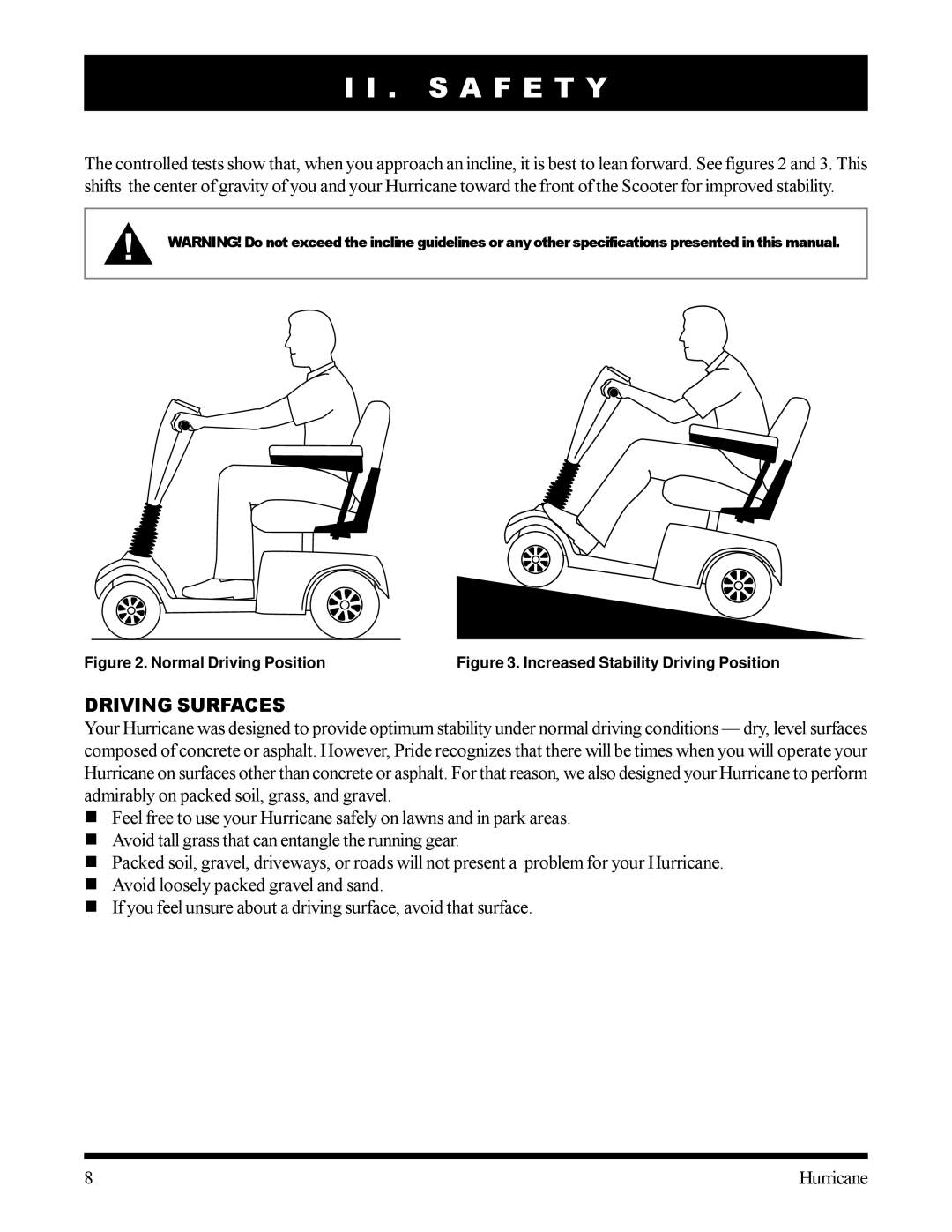 Pride Mobility Hurricane owner manual Driving Surfaces, Normal Driving Position 