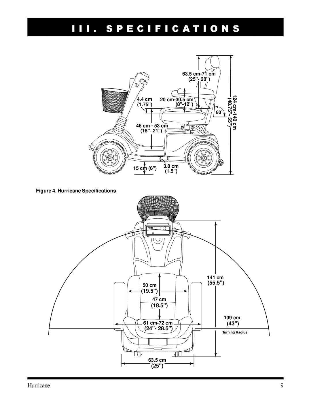 Pride Mobility owner manual I . Specification S, Hurricane Specifications 141 cm 50 cm 