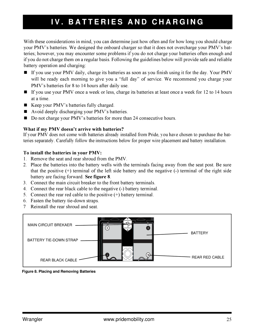 Pride Mobility I NFMANU1138 manual What if my PMV doesn’t arrive with batteries?, To install the batteries in your PMV 