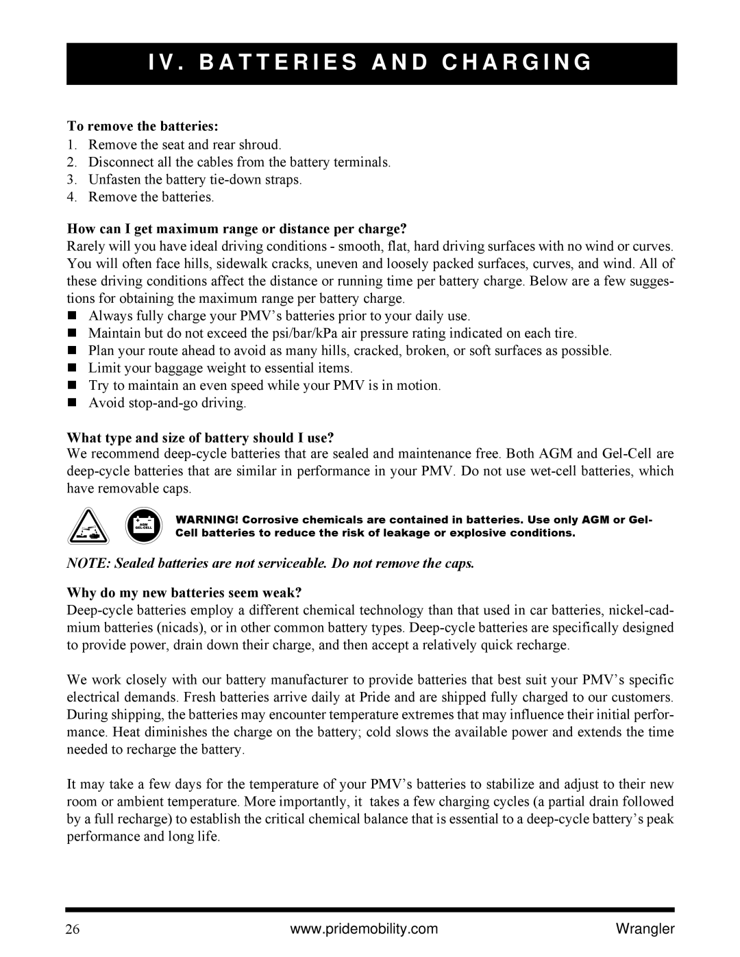 Pride Mobility I NFMANU1138 manual To remove the batteries, How can I get maximum range or distance per charge? 