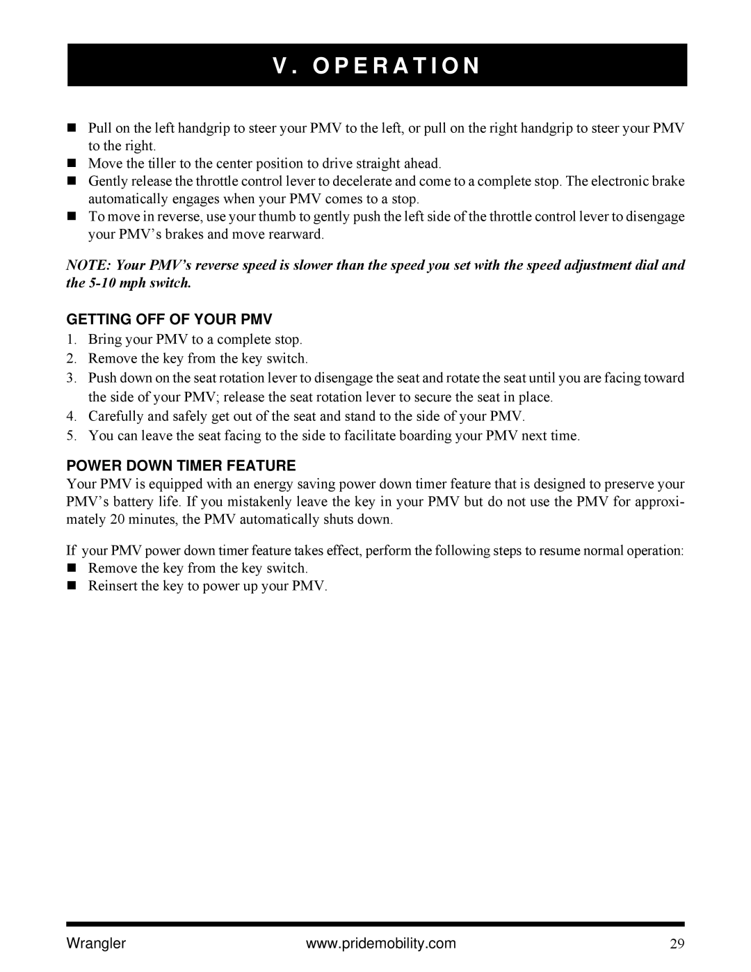 Pride Mobility I NFMANU1138 manual Getting OFF of Your PMV, Power Down Timer Feature 