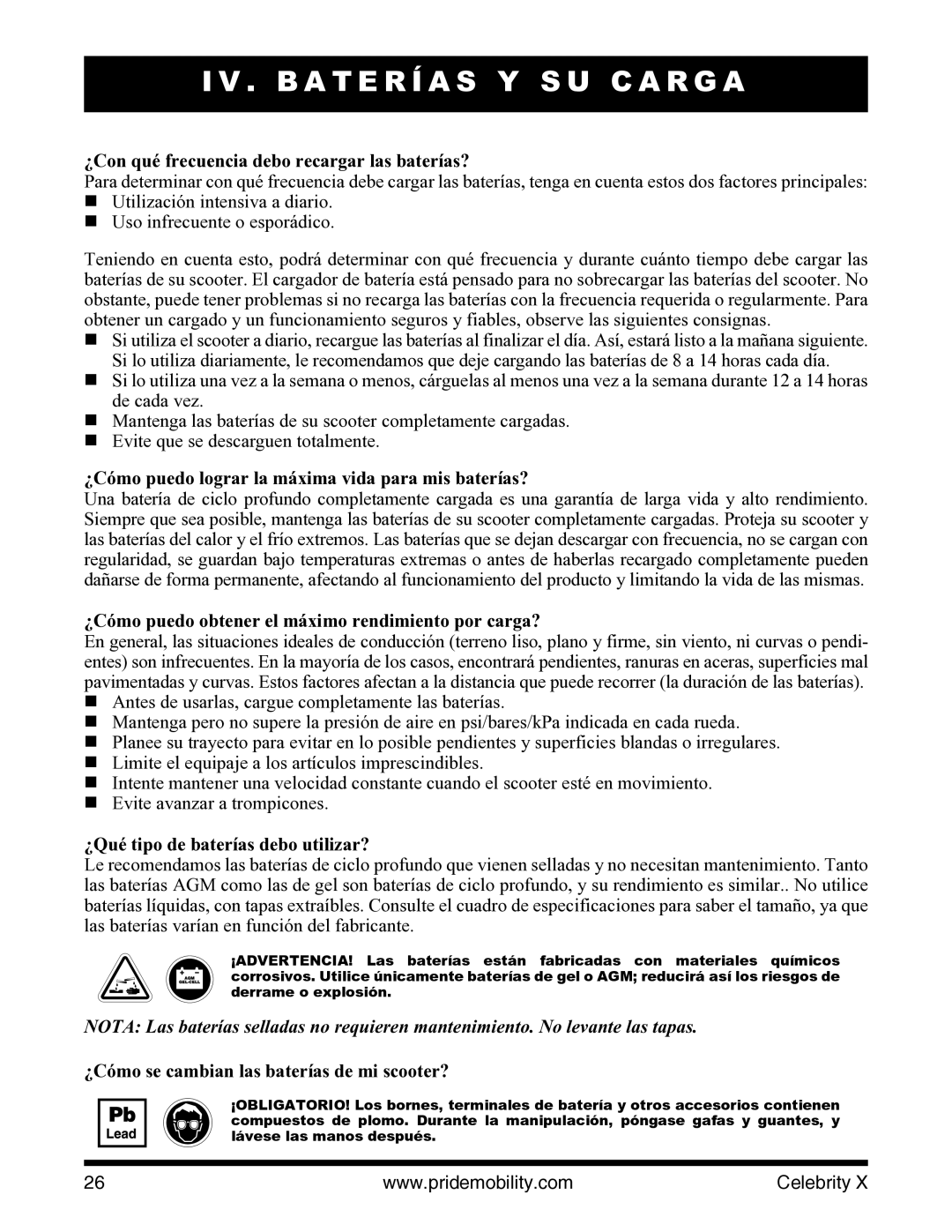 Pride Mobility I NFMANU3363 manual ¿Con qué frecuencia debo recargar las baterías?, ¿Qué tipo de baterías debo utilizar? 