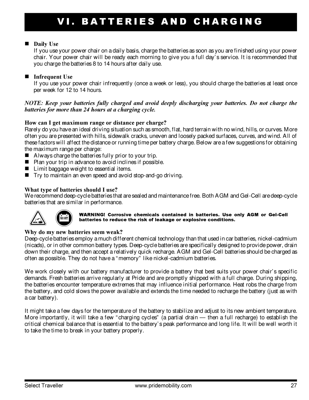 Pride Mobility I NFMANU339 manual Daily Use, Infrequent Use, How can I get maximum range or distance per charge? 