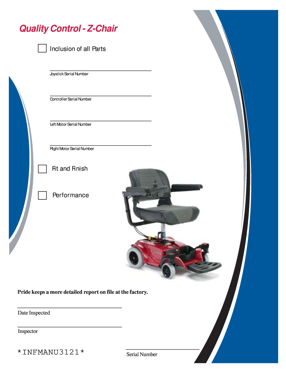Pride Mobility INFMAN63121 manual Pride keeps a more detailed report on file at the factory, Quality Control - Z-Chair 