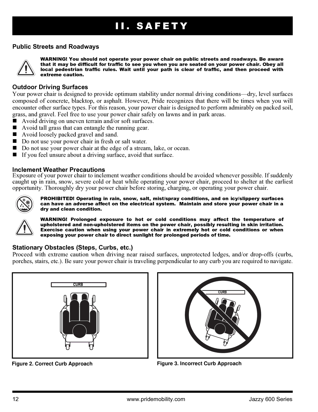 Pride Mobility INFMANJ2828 manual Public Streets and Roadways Outdoor Driving Surfaces, Inclement Weather Precautions 