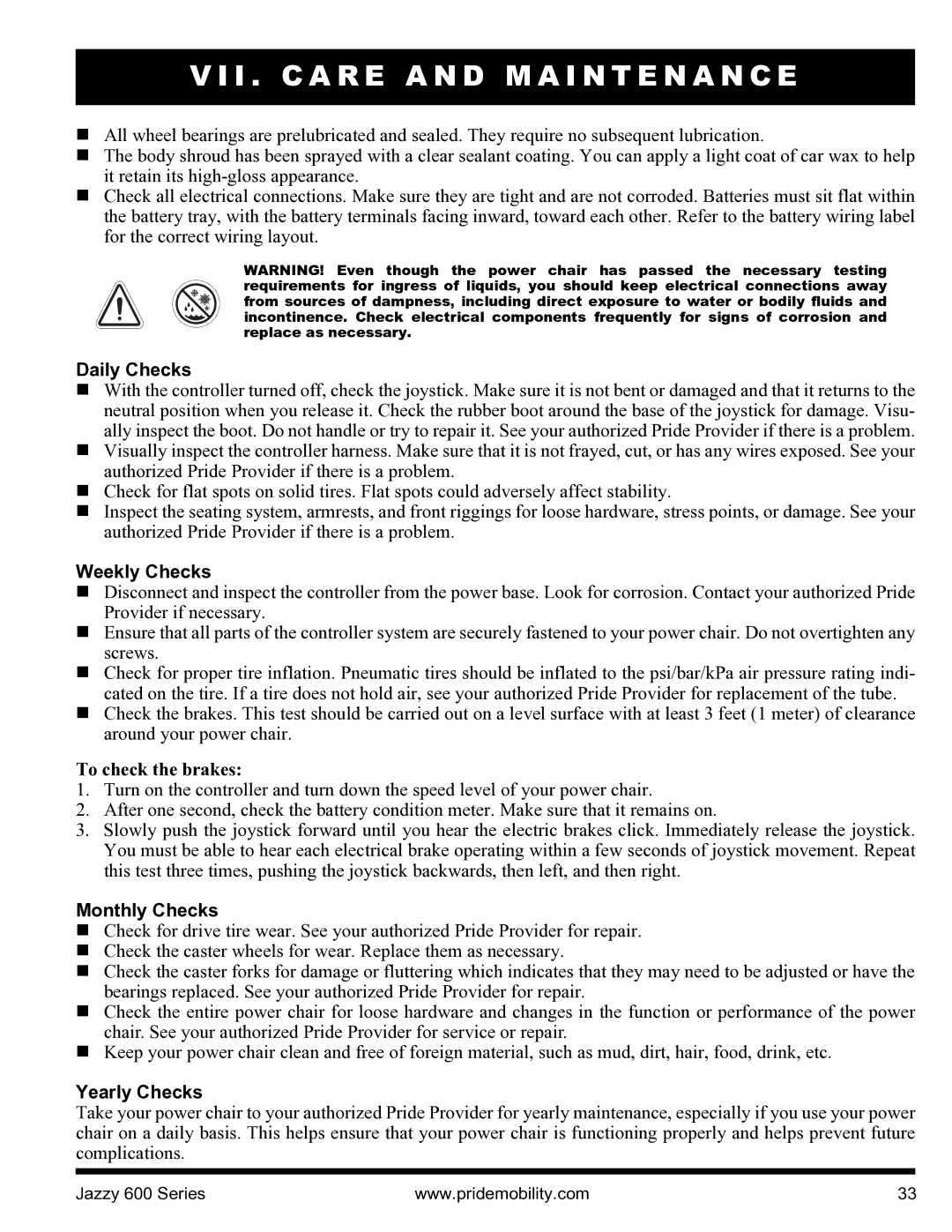 Pride Mobility INFMANJ2828 manual Daily Checks, Weekly Checks, To check the brakes, Monthly Checks, Yearly Checks 